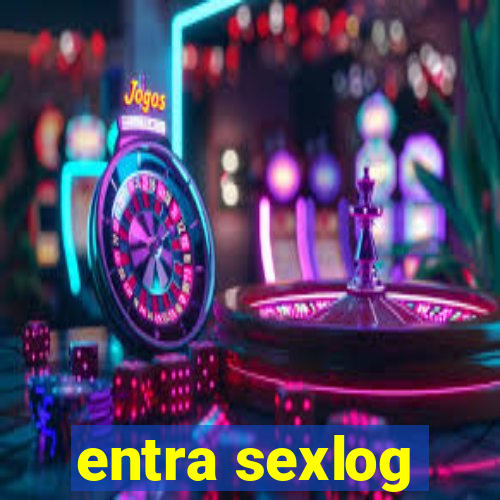 entra sexlog